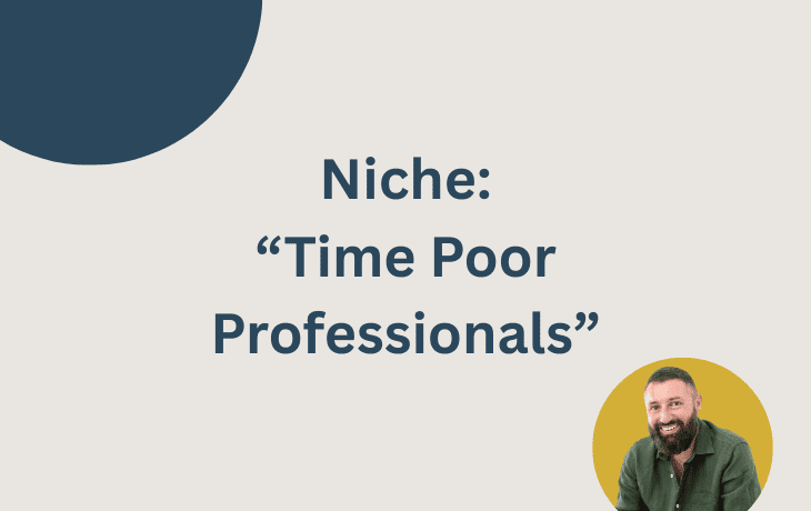 time poor professional niche for mortgage broker