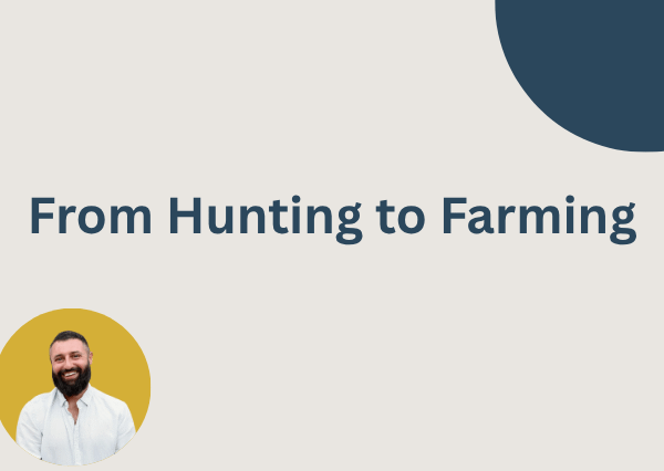 From Hunting to Farming