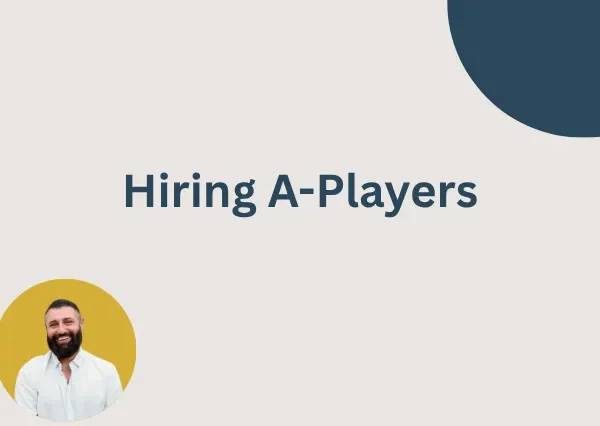 Hiring A-Players