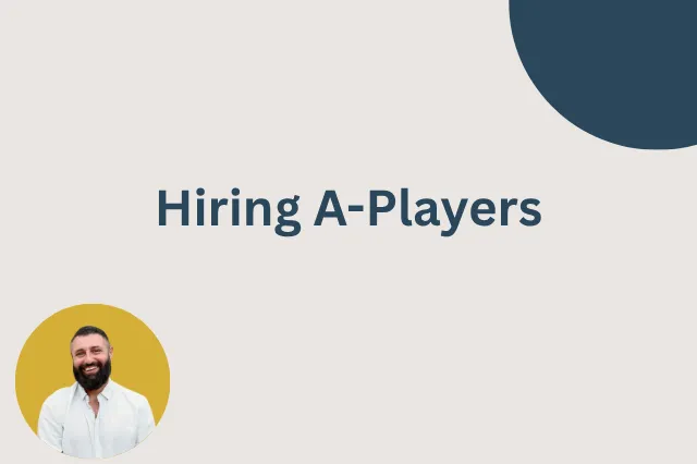Hiring A-Players