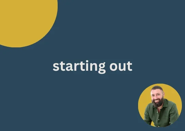starting out