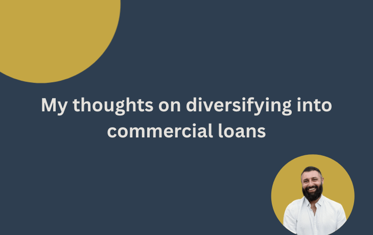 My thoughts on diversifying into commercial loans