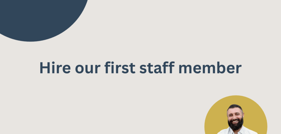 the Right Time to Hire Your First Staff Member as a Mortgage Broker