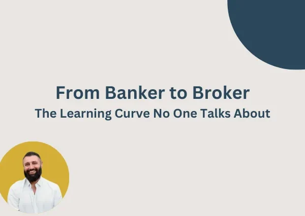 From Banker to Broker